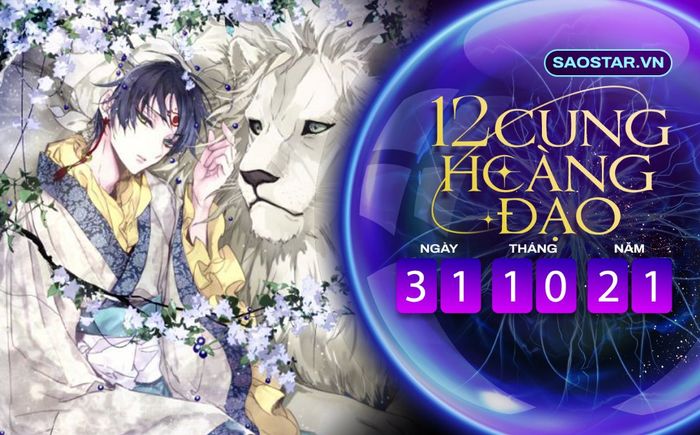 Tử vi hàng ngày 12 cung hoàng đạo chủ nhật ngày 31/10/2021: Sư Tử thu nhập tăng cao