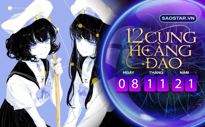 Tử vi hàng ngày 12 cung hoàng đạo thứ 2 ngày 8/11/2021: Song Tử đón nhận nhiều tin vui