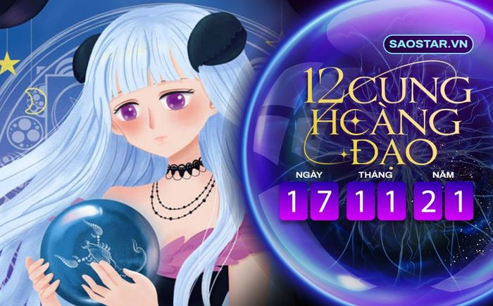 Tử vi hàng ngày 12 cung hoàng đạo thứ 4 ngày 17/11/2021: Bọ Cạp ví tiền 'chảy máu'