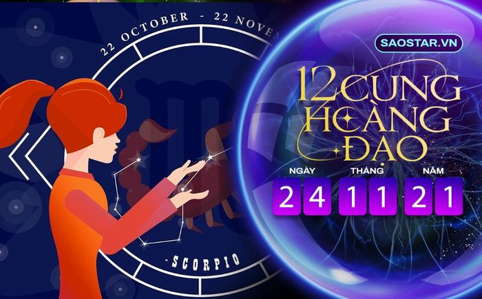 Tử vi hàng ngày 12 cung hoàng đạo thứ 4 ngày 24/11/2021: Bọ Cạp dễ mắc sai lầm