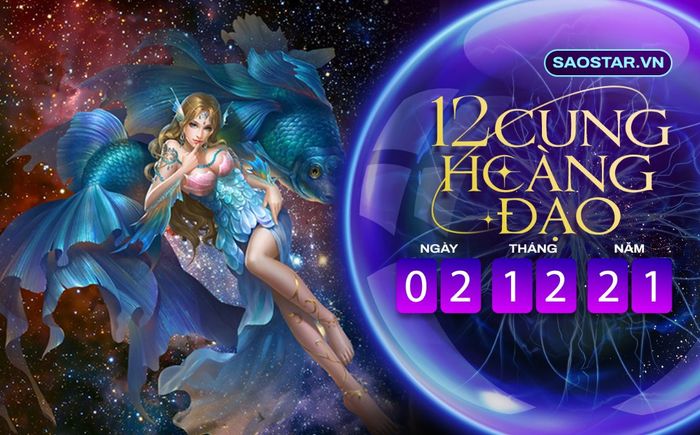 Tử vi hàng ngày 12 cung hoàng đạo thứ 5 ngày 2/12/2021: Song Ngư có cơ hội gặp quý nhân