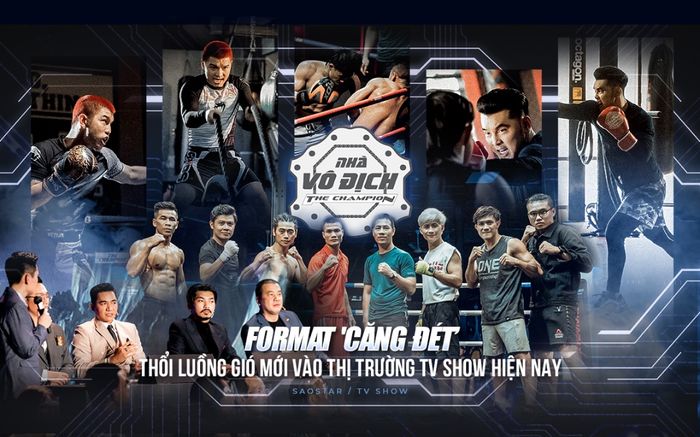 Sự xuất hiện của The Champion 2021: Format 'căng đét', thổi luồng gió mới vào thị trường TV Show