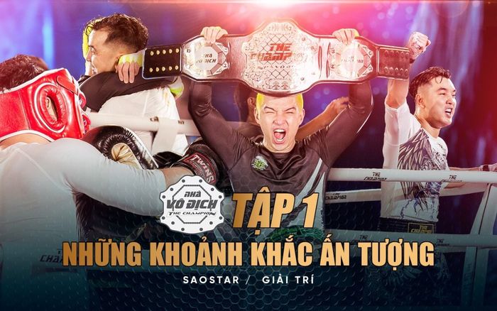 Những khoảnh khắc ấn tượng trong tập 1 The Champion