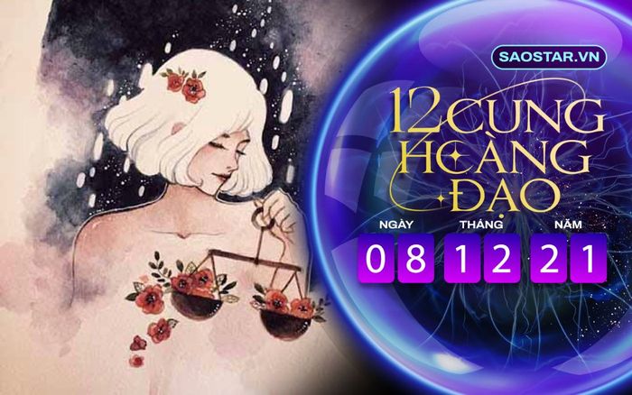 Tử vi hàng ngày 12 cung hoàng đạo thứ 4 ngày 8/12/2021: Thiên Bình gặp nhiều khó khăn