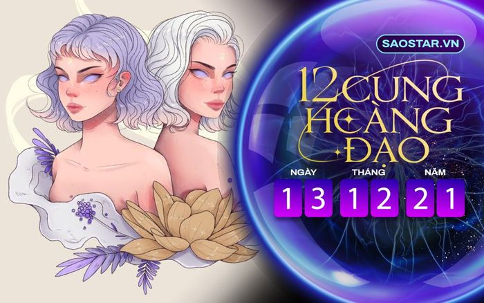 Tử vi hàng ngày 12 cung hoàng đạo thứ 2 ngày 13/12/2021: Song Tử nên bớt lo chuyện bao đồng