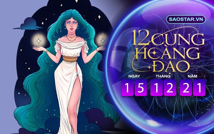 Tử vi hàng ngày 12 cung hoàng đạo thứ 4 ngày 15/12/2021: Thiên Bình gặp nhiều rắc rối