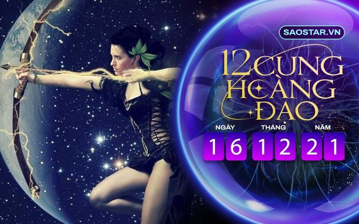 Tử vi hàng ngày 12 cung hoàng đạo thứ 5 ngày 16/12/2021: Nhân Mã đừng lo chuyện bao đồng