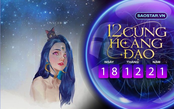 Tử vi hàng ngày 12 cung hoàng đạo thứ 7 ngày 18/12/2021: Cự Giải được cấp trên đánh giá cao