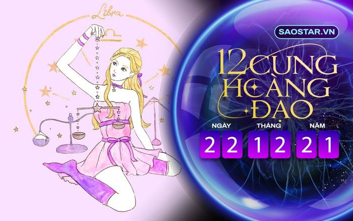 Tử vi hàng ngày 12 cung hoàng đạo thứ 4 ngày 22/12/2021: Thiên Bình gặp may mắn về tiền bạc