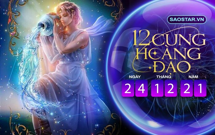 Tử vi hàng ngày 12 cung hoàng đạo thứ 6 ngày 24/12/2021: Bảo Bình tiền bạc rủng rỉnh