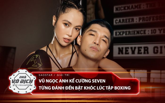 Vũ Ngọc Anh kể từng bị Cường Seven đánh mạnh đến mức bật khóc, tuyên bố luôn điều này với bạn trai