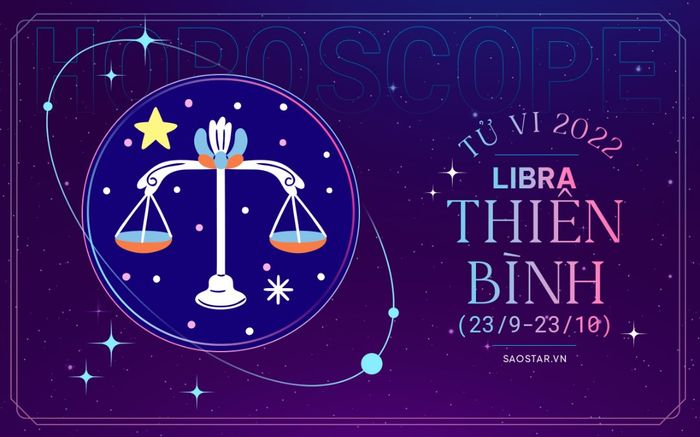 Xem tử vi cung Thiên Bình năm 2022: Công việc suôn sẻ, đường tình u ám