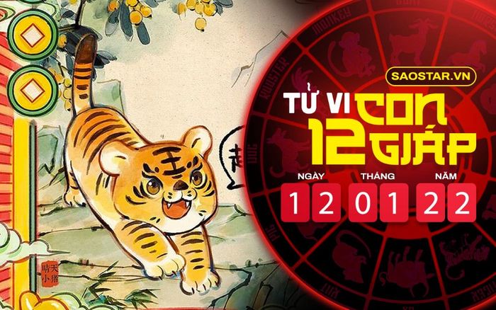 Tử vi hôm nay thứ 4 ngày 12/1/2022 của 12 con giáp: Dần tiền chất đầy nhà, Dậu gặp nhiều thử thách