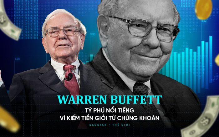 Warren Buffett: Từ lần mua cổ phiếu đầu tiên năm 11 tuổi tới nhà đầu tư thành công nhất mọi thời đại