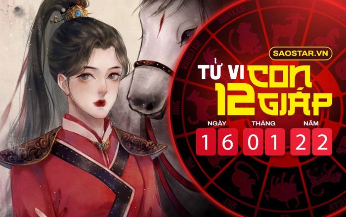 Tử vi hôm nay chủ nhật ngày 16/1/2022 của 12 con giáp: Ngọ gặp đen đủi, Hợi được quý nhân phù trợ