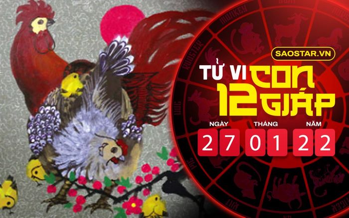 Tử vi hôm nay thứ 5 ngày 27/1/2022 của 12 con giáp: Mão được Thần Tài gõ cửa, Dậu ham vui
