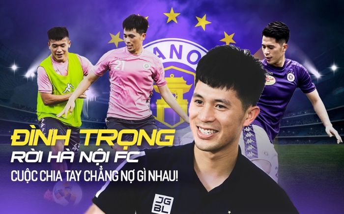 Đình Trọng rời Hà Nội FC: Cuộc chia tay chẳng nợ gì nhau!