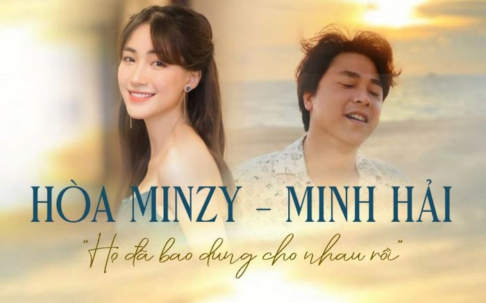 Từ chuyện Hòa Minzy - Minh Hải: Đừng trách móc nữa, họ đã bao dung cho nhau rồi!