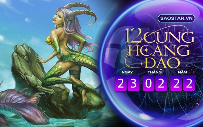 Tử vi hàng ngày 12 cung hoàng đạo thứ 4 ngày 23/2/2022: Ma Kết có nhiều cơ hội kiếm tiền