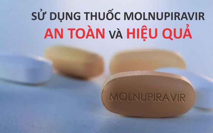 Bộ Y tế khuyến cáo gì về thuốc Molnupiravir?