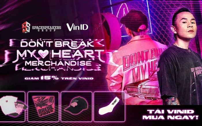 VinID hợp tác với Binz, độc quyền phân phối bộ sưu tập thời trang 'Don't Break My Heart'