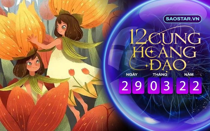 Tử vi hàng ngày 12 cung hoàng đạo thứ 3 ngày 29/3/2022: Song Tử tránh đầu tư mạo hiểm
