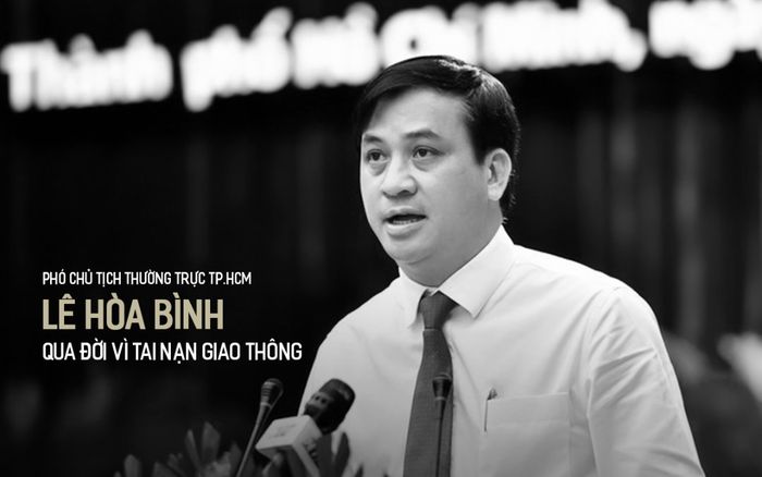 Phó chủ tịch TP.HCM Lê Hòa Bình qua đời do tai nạn trên đường đi công tác