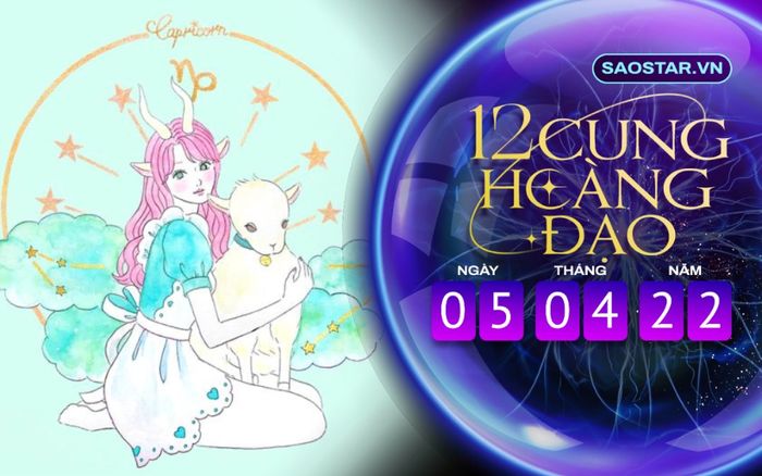 Tử vi hàng ngày 12 cung hoàng đạo thứ 3 ngày 5/4/2022: Ma Kết nên thận trọng với tiền bạc