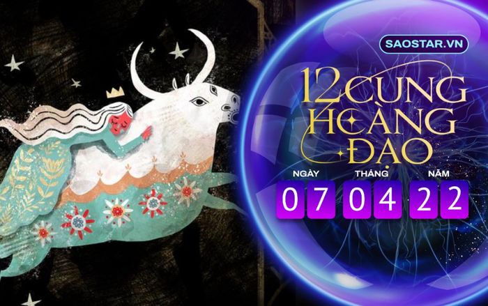 Tử vi hàng ngày 12 cung hoàng đạo thứ 5 ngày 7/4/2022: Kim Ngưu gặp trắc trở trong công việc