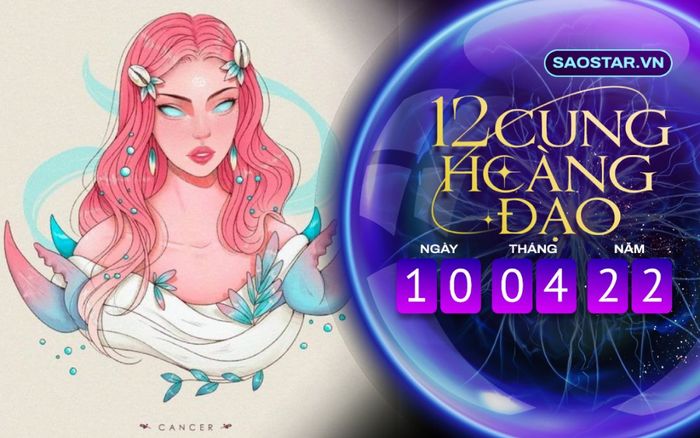 Tử vi hàng ngày 12 cung hoàng đạo Chủ nhật ngày 10/4/2022: Cự Giải đầy năng lượng, Xử Nữ thiếu tự tin