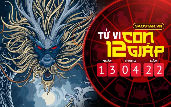 Tử vi hôm nay thứ 4 ngày 13/4/2022 của 12 con giáp: Thìn dễ đánh mất cơ hội thăng tiến