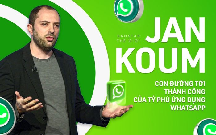 Jan Koum: Từ chàng trai 'không một xu dính túi' tới tỷ phú nổi tiếng của ứng dụng WhatsApp