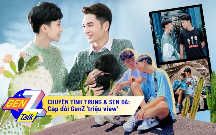 Chuyện tình Trung & Sen Đá: Cặp đôi GenZ 'triệu view', comeout nhờ TikTok!