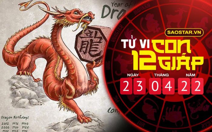 Tử vi hôm nay thứ 7 ngày 23/4/2022 của 12 con giáp: Thìn nhận tin vui về tiền bạc, Thân gặp may mắn