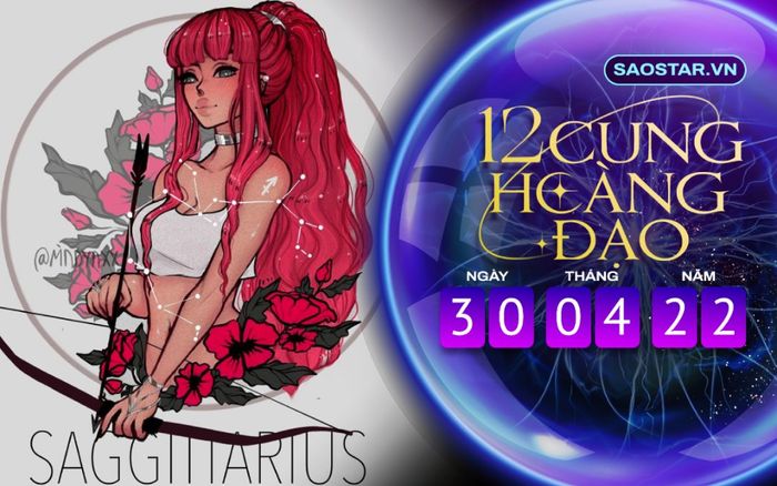 Tử vi hàng ngày 12 cung hoàng đạo thứ 7 ngày 30/4/2022: Cơ hội đầu tư của Nhân Mã