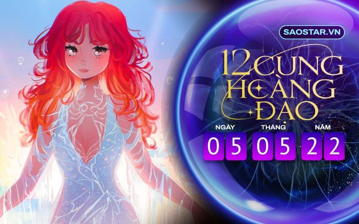 Tử vi hàng ngày 12 cung hoàng đạo thứ 5 ngày 5/5/2022: Cự Giải thể hiện ưu điểm vượt trội