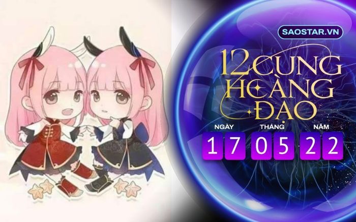 Tử vi hàng ngày 12 cung hoàng đạo thứ 3 ngày 17/5/2022: Song Tử chủ quan trong công việc