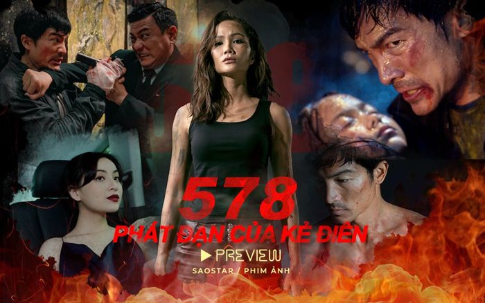 578: Phát Đạn Của Kẻ Điên: Cũng ra dáng phim hành động nhưng còn nhiều sạn, H'Hen Niê mờ nhạt