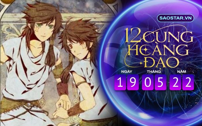 Tử vi hàng ngày 12 cung hoàng đạo thứ 5 ngày 19/5/2022: Song Tử lan tỏa năng lượng tích cực