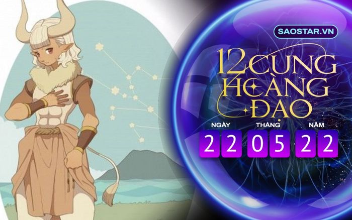 Tử vi hàng ngày 12 cung hoàng đạo Chủ nhật ngày 22/5/2022: Kim Ngưu tinh thần bất ổn