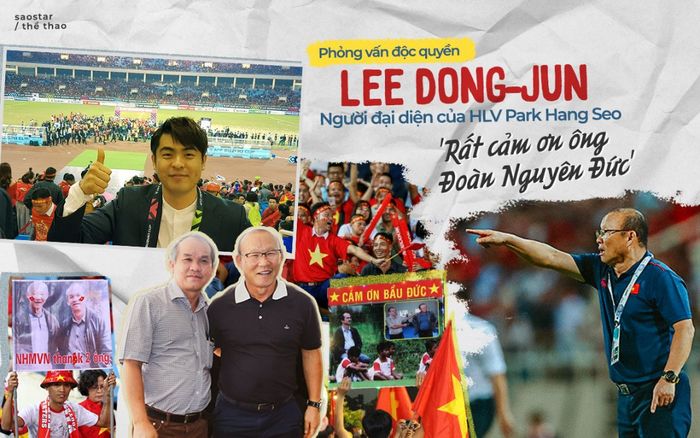 Lee Dong-jun - người đại diện HLV Park Hang Seo: 'Rất cảm ơn ông Đoàn Nguyên Đức'