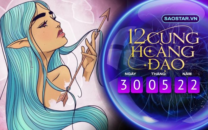 Tử vi hàng ngày 12 cung hoàng đạo thứ 2 ngày 30/5/2022: Nhân Mã bị tiểu nhân đeo bám