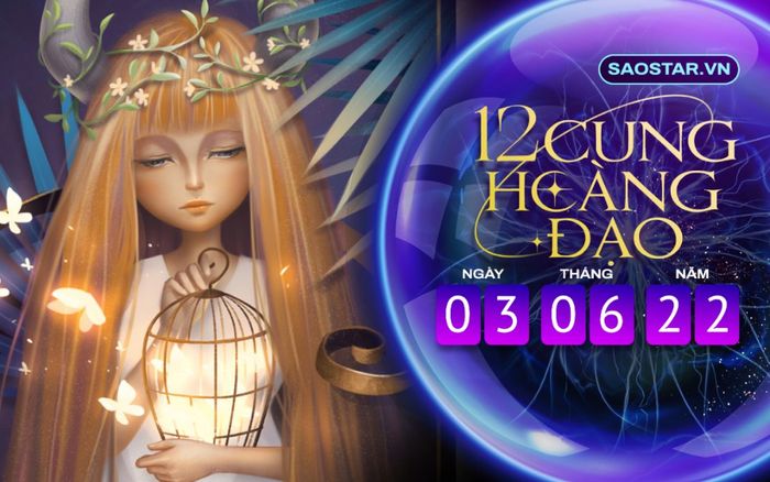 Tử vi hàng ngày 12 cung hoàng đạo thứ 6 ngày 3/6/2022: Kim Ngưu nhận ra kẻ lừa đối tình cảm