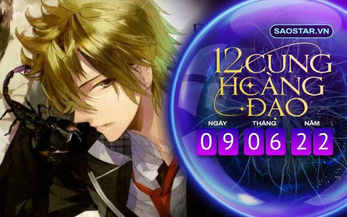 Tử vi hàng ngày 12 cung hoàng đạo thứ 5 ngày 9/6/2022: Bọ Cạp mất phương hướng trước rắc rối bất ngờ