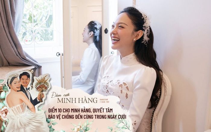 Điểm 10 cho Minh Hằng, quyết tâm bảo vệ chồng đến cùng trong ngày cưới