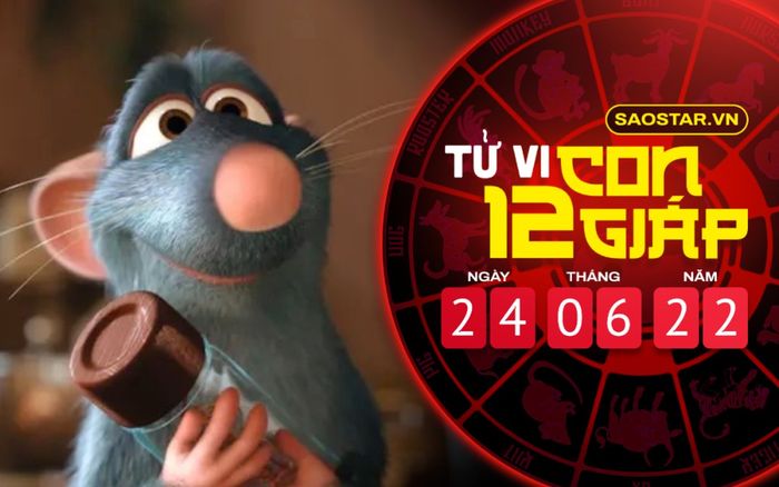 Tử vi hôm nay thứ 6 ngày 24/6/2022 của 12 con giáp: Tý gặp bất lợi trong công việc