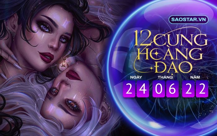 Tử vi hàng ngày 12 cung hoàng đạo thứ 6 ngày 24/6/2022: Song Tử ngang bướng, Kim Ngưu mất tập trung