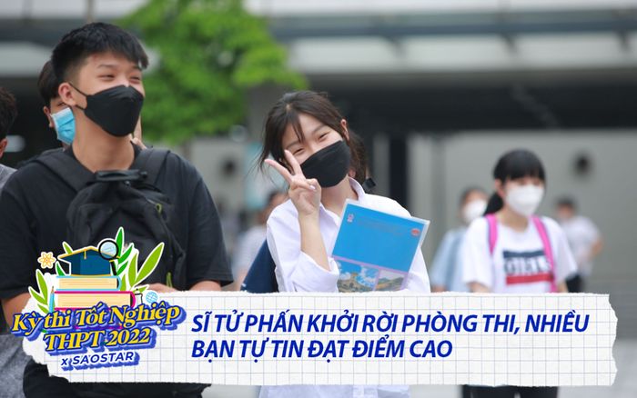 Thi tốt nghiệp THPT 2022: Sĩ tử phấn khởi rời phòng thi, nhiều bạn tự tin đạt điểm cao