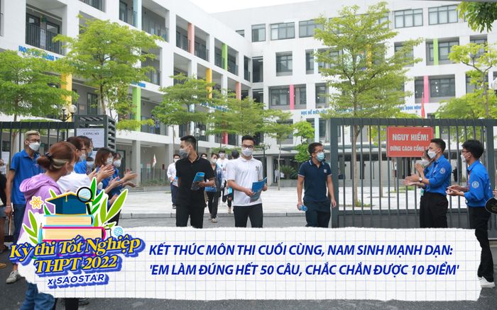 Kết thúc môn thi cuối cùng, nam sinh mạnh dạn: 'Em làm đúng hết 50 câu, chắc chắn được 10 điểm'