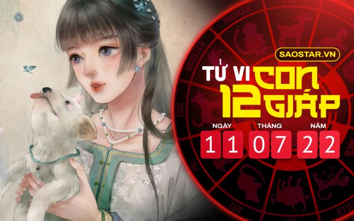 Tử vi hôm nay thứ 2 ngày 11/7/2022 của 12 con giáp: Tuất không nên vội tin lời khuyên của bất cứ ai